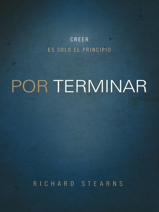 Title details for Por terminar by Richard Stearns - Available